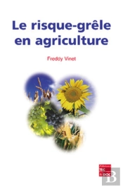 Le Risque Grêle En Agriculture