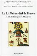 Le Rit Primordial De France Dit Rite Français Ou Moderne