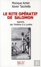 Le Rite Operatif De Salomon Apprenti Des Tenebres A La Lumiere