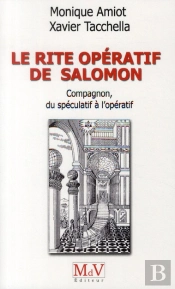 Le Rite Operatif De Salomon Compagnon Du Speculatif A L'Operatif