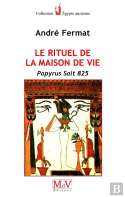Bertrand.pt - Le Rituel De La Maison De Vie ; Papyrus Salt 825