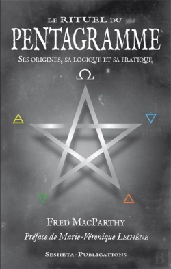 Bertrand.pt - Le Rituel Du Pentagramme, Ses Origines, Sa Logique Et Sa Pratique.