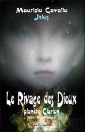 Le Rivage Des Dieux ; Planète Clarion