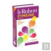 Le Robert Étymologie Du Français