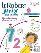 Le Robert Junior : Dictionnaire Des Maths
