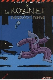 Le Robinet Récalcitrant