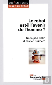 Le Robot Est-Il Le Futur De L'Homme ?