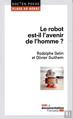 Bertrand.pt - Le Robot Est-Il Le Futur De L'Homme ?