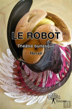 Bertrand.pt - Le Robot : Théâtre Burlesque