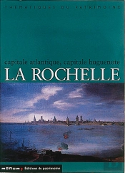 Le Rochelle ; Capitale Atlantique, Capitale Humaine