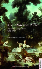 Le Rococo D'Oc ; Une Anthologie Poétique (1690-1789)