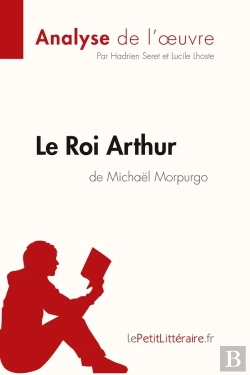 Bertrand.pt - Le Roi Arthur De Michael Morpurgo
