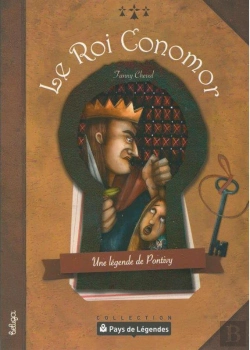 Bertrand.pt - Le Roi Conomor, Une Légende De Pontivy