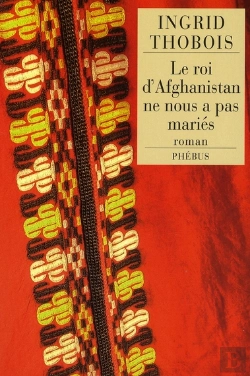 Bertrand.pt - Le Roi D'Afghanistan Ne Nous A Pas Mariés
