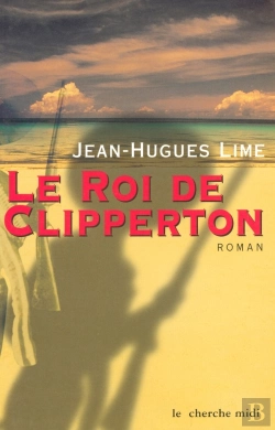 Bertrand.pt - Le Roi De Clipperton