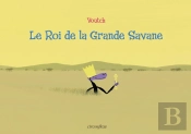 Le Roi De La Grande Savane