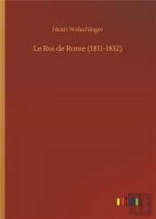 Le Roi De Rome 1811 1832