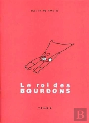 Le Roi Des Bourdons T.3