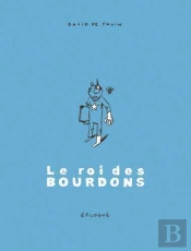 Le Roi Des Bourdons T.6