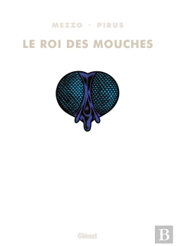 Bertrand.pt - Le Roi Des Mouches : Intégrale Tomes 1 À 3