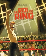 Le Roi Du Ring Tome 1 ; Graine De Champion