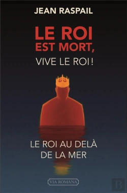 Bertrand.pt - Le Roi Est Mort, Vive Le Roi ! ; Le Roi Au Delà De La Mer