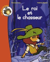 Le Roi Et Le Chasseur