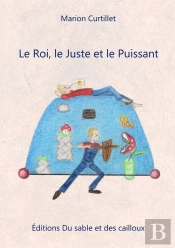 Le Roi, Le Juste Et Le Puissant