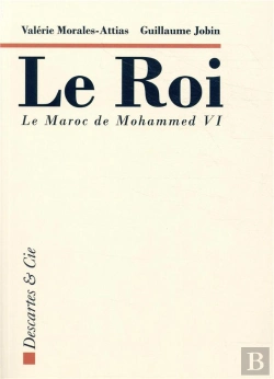 Bertrand.pt - Le Roi ; Le Maroc De Mohammed Vi