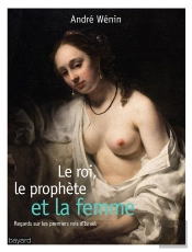 Le Roi, Le Prophète Et La Femme
