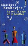 Le Roi, Le Sage Et Le Bouffon ; Le Grand Tournoi Des Religions