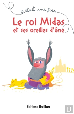 Bertrand.pt - Le Roi Midas Et Ses Oreilles D'Âne