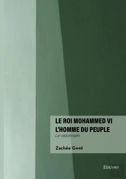 Bertrand.pt - Le Roi Mohammed Vi L'Homme Du Peuple : Le Visionnaire