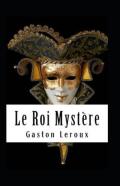 Le Roi Mystere Annote