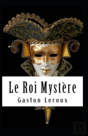 Le Roi Mystere Annote