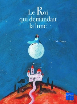 Bertrand.pt - Le Roi Qui Demandait La Lune