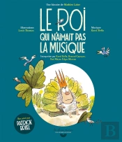 Le Roi Qui N'Aimait Pas La Musique