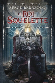 Le Roi Squelette ; L'Intégrale
