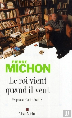 Bertrand.pt - Le Roi Vient Quand Il Veut ; Propos Sur La Littérature