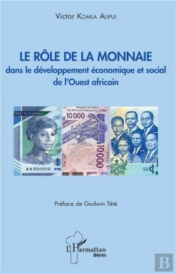 Bertrand.pt - Le Rôle De La Monnaie Dans Le Développement Économique Et Social De L'Ouest Africain