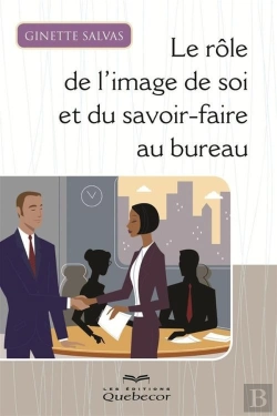 Bertrand.pt - Le Role De L'Image De Soi Et Du Savoir-Faire Au Bureau