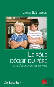 Le Role Décisif Du Père Dans L'Éducation Des Enfants