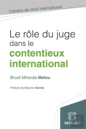 Le Rôle Du Juge Dans Le Contentieux International