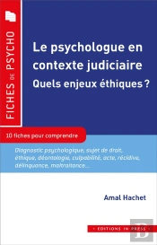 Le Rôle Du Psychologue En Contexte Judiciaire : Quels Enjeux Éthiques ? 10 Fiches Pour Comprendre