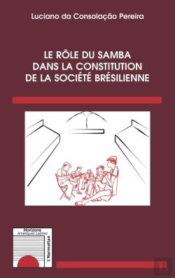 Bertrand.pt - Le Rôle Du Samba Dans La Constitution De La Société Bresilienne
