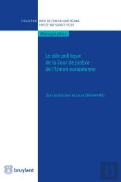 Le Rôle Politique De La Cour De Justice De L'Union Européenne