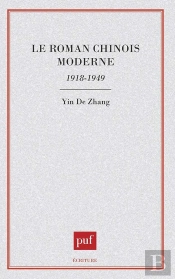 Le Roman Chinois Moderne, 1918-1949