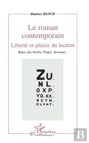 Le Roman Contemporain ; Liberté Et Plaisir Du Lecteur