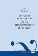 Le Roman Contemporain Ou La Problématicité Du Monde