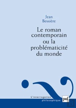 Bertrand.pt - Le Roman Contemporain Ou La Problématicité Du Monde